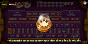 Trải nghiệm Sicbo tại 888top Kịch tính từng lần lắc xúc xắc